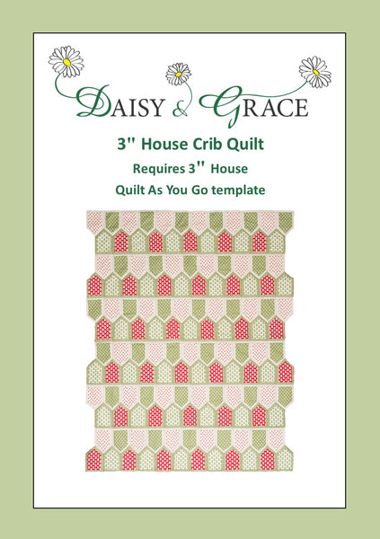 3" 'QAYG' House Crib Quilt Pattern