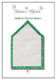 "Quilt As You go" Template - 5" House